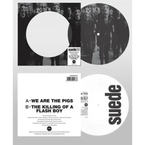 Suede We Are The Pigs 30th Anniversary Edition 7″ Picture Disc 2024