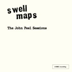 Swell Maps The John Peel Sessions Vinyl LP RSD 2025