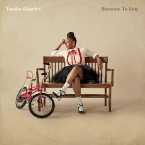 Tanika Charles Reasons To Stay Vinyl LP Transparent Colour 2025