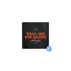 Tell Me Im Alive Download