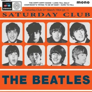 The Beatles Saturday Club 31st March 1964 (Pt. 1) 7″ Vinyl Single 2025