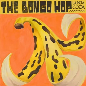 The Bongo Hop La Pata Coja Vinyl LP 2025