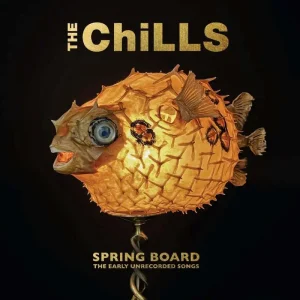 The Chills Spring Board: The Early Unrecorded Songs Vinyl LP 2025