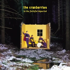 The Cranberries To The Faithful Departed Vinyl LP 2023