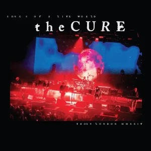 The Cure Songs of a Live World: Troxy London MMXXIV Vinyl LP 2025