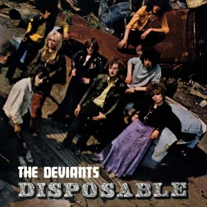 The Deviants Disposable Vinyl LP 2025