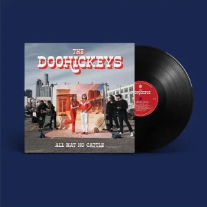 The Doohickeys All Hat No Cattle Vinyl LP 2025