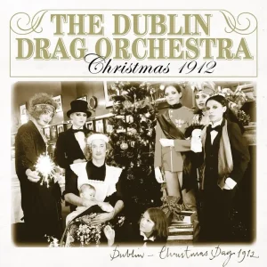The Dublin Drag Orchestra Christmas 7″ Vinyl Single 2012