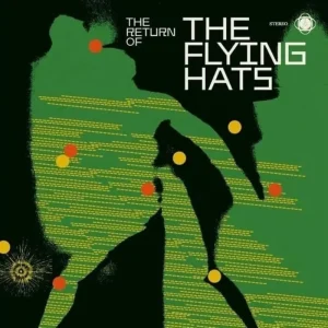 The Flying Hats The Return OF Vinyl LP 2025