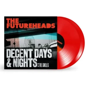 The Futureheads Decent Days & Nights: The Singles Vinyl LP Transparent Red Colour 2024