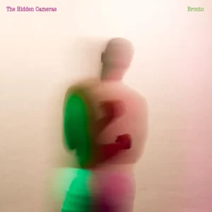 The Hidden Cameras Bronto Vinyl LP Due Out 12/09/25