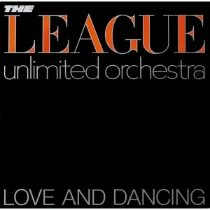 The League Unlimited Orchestra Love And Dancing Vinyl LP 2022