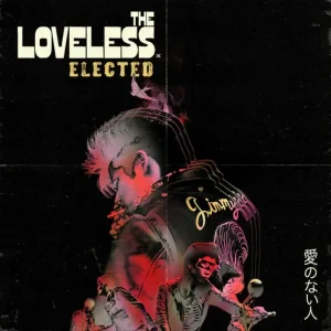 The Loveless Elected 7″ Vinyl Single RSD 2024