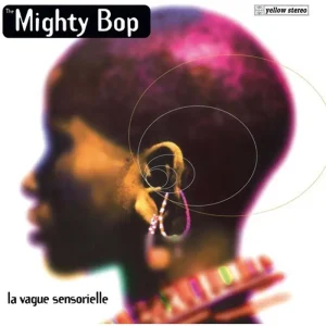 The Mighty Bop La Vague Sensorielle Vinyl LP 2025