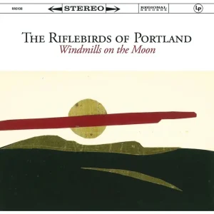 The Riflebirds of Portland Windmills on the Moon Vinyl LP 2025