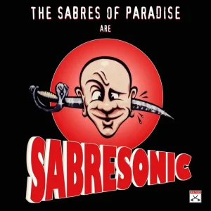 The Sabres Of Paradise Sabresonic Vinyl LP Remastered 2025