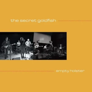 The Secret Goldfish Empty Holster Vinyl LP Goldfish Orange Colour 2025
