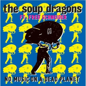 The Soup Dragons No Music On A Dead Planet 7″ Vinyl Single Yellow Colour 2023