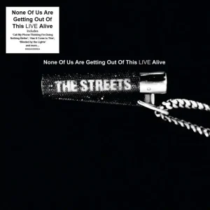 The Streets None Of Us Are Getting Out Of Here Alive Vinyl LP RSD 2025