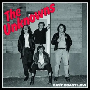 The Unknowns East Coast Low Vinyl LP 2024