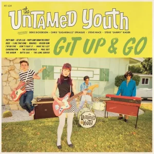 The Untamed Youth Git Up and Go Vinyl LP 2025