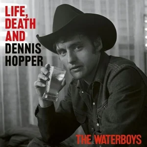 The Waterboys Life, Death, & Dennis Hopper CD 2025