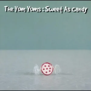 The Yum Yums Sweet As Candy Vinyl LP 2024