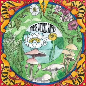 These Wicked Rivers Eden Vinyl LP 2025
