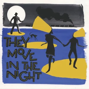They Move In The Night Vinyl LP 2024