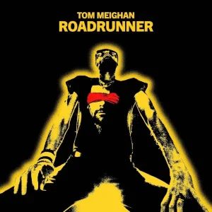 Tom Meighan Roadrunner Vinyl LP 2025