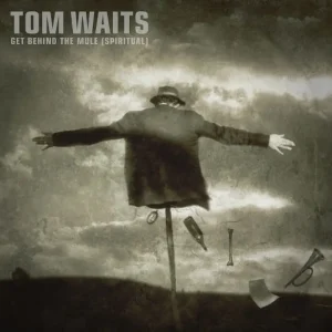 Tom Waits Get Behind The Mule 7″ Vinyl Single RSD 2025