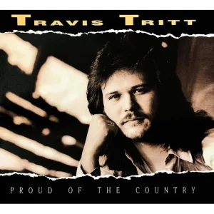 Travis Tritt Proud Of The Country Vinyl LP 2024