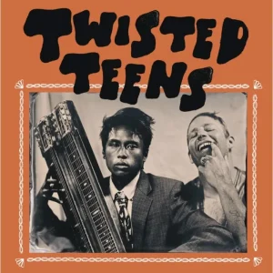 Twisted Teens Twisted Teens Vinyl LP 2025