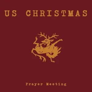 U.S. Christmas Prayer Meeting Vinyl LP 2025