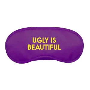 Ugly is Beautiful Eye Mask