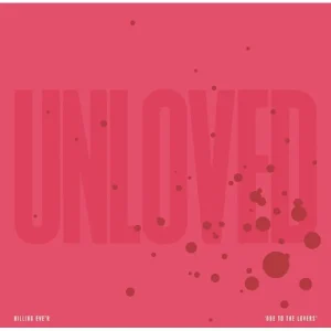 Unloved Killing Eve’r “Ode To The Lovers” Vinyl LP Pink Splatter Colour 2023