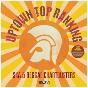 Uptown Top Ranking – Reggae Chartbusters Vinyl LP 2024