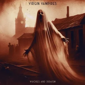 Virgin Vampires Whores And Judaism Vinyl LP Red Colour Due Out 29/08/25