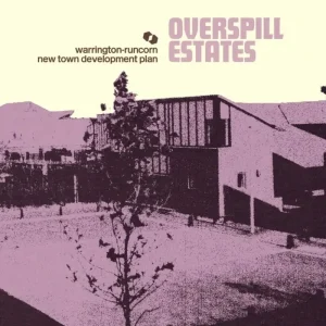 Warrington-Runcorn New Town Development Plan Overspill Estates 12″ Vinyl Single 2025