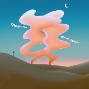 Will Stratton Points Of Origin Vinyl LP 2025