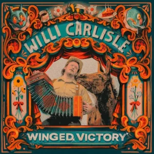 Willi Carlisle Winged Victory Vinyl LP 2025