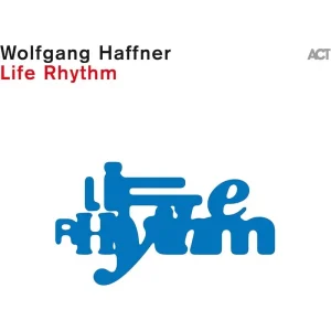Wolfgang Haffner Life Rhythm Vinyl LP 2024