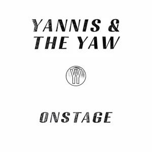 Yannis & The Yaw Onstage Vinyl LP Due Out 14/11/25