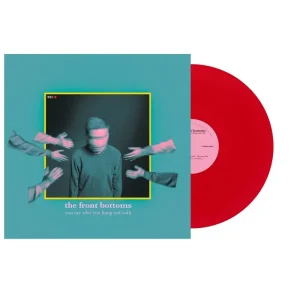 You Are Who You Hang Out With Red Vinyl
