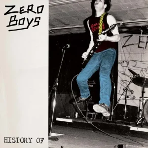 Zero Boys History Of… Vinyl LP Clear Colour 2024