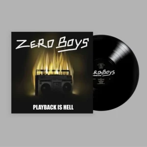 Zero Boys Playback Is Hell Vinyl LP Due Out 10/10/25